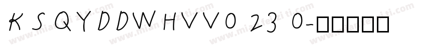 KSQYDDWHVV0 23 0字体转换